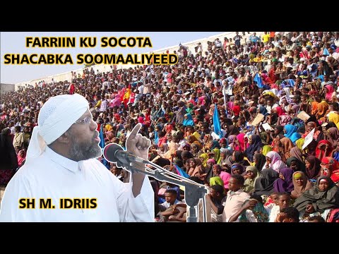 Farriin kusocota shacab WEYNAHA Somaliyed || Sh Maxamed Idriis