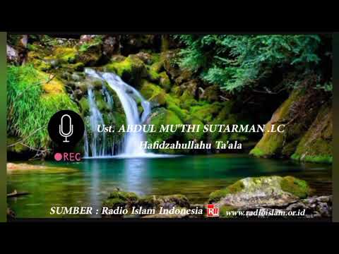 Hidup di Dunia sebagai Musafir Ust. Abdul Mu'thi Sutarman .Lc