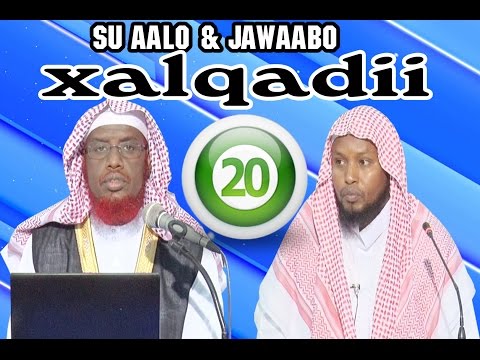 SU AALO IYO JAWAABO XALQADII 20 AAD || 19 / 8 / 2016 SH MAXAMED CABDI UMAL