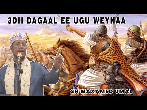 3 dii dagaal ee ugu weynaa ee Muslimiinta galeen || Sh Mohamed Umal