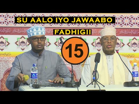 Fadhigii 15 aad || Su aalo & jawaabo Cusub || Sheikh Mohamed Abdi Umal