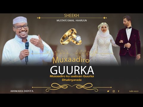 GUURKA  || MUXAADIRO || sheekh mustafe 2024