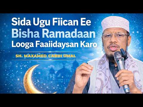 Soo Dhawaynta Bisha Ramadaan || Sheikh Mohamed Abdi Umal